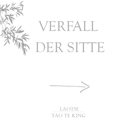 Tao Te King - Verfall der Sitte bonsaiwardrobe