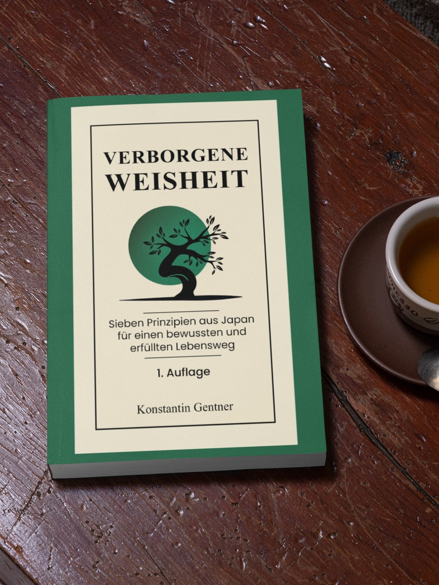 Verborgene Weisheit: Sieben Prinzipien aus Japan für einen bewussten und erfüllten Lebensweg - Taschenbuch