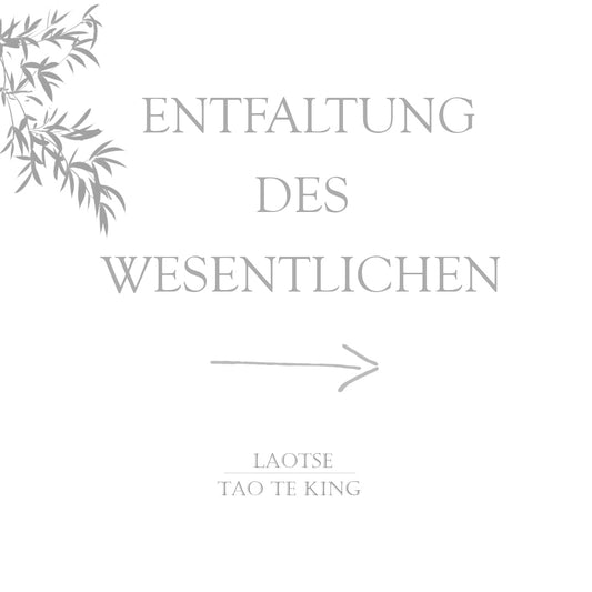 Laotse - Tao Te King: Entfaltung des Wesentlichen bonsaiwardrobe